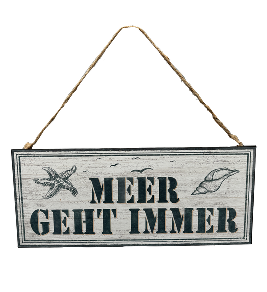 Blechschild "Meer geht immer"
